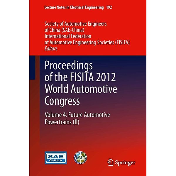 Proceedings of the FISITA 2012 World Automotive Congress / Lecture Notes in Electrical Engineering Bd.192