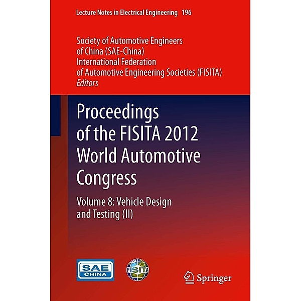 Proceedings of the FISITA 2012 World Automotive Congress / Lecture Notes in Electrical Engineering Bd.196