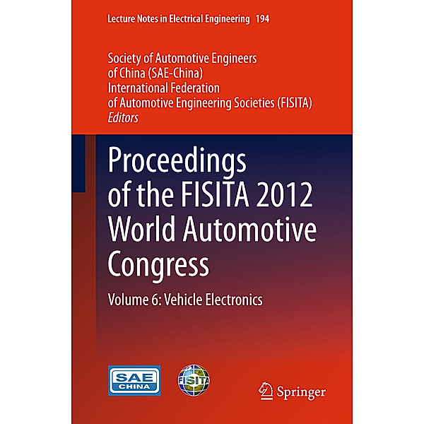 Proceedings of the FISITA 2012 World Automotive Congress.Vol.6