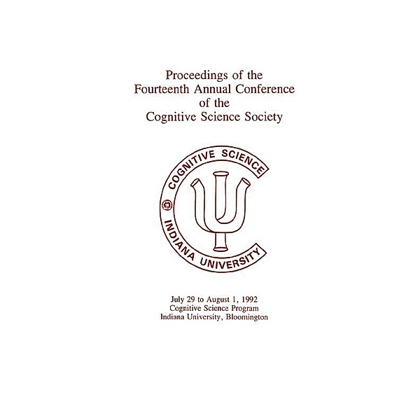 Proceedings of the Fourteenth Annual Conference of the Cognitive Science Society, Cognitive Science Society (US) Conference