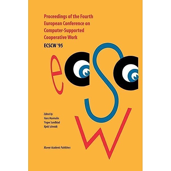 Proceedings of the Fourth European Conference on Computer-Supported Cooperative Work ECSCW '95