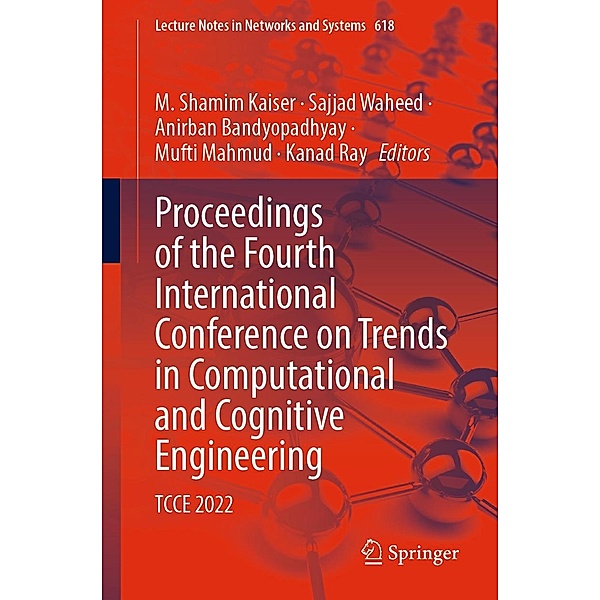 Proceedings of the Fourth International Conference on Trends in Computational and Cognitive Engineering / Lecture Notes in Networks and Systems Bd.618