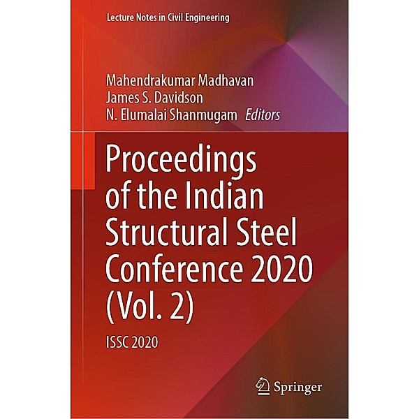 Proceedings of the Indian Structural Steel Conference 2020 (Vol. 2) / Lecture Notes in Civil Engineering Bd.319