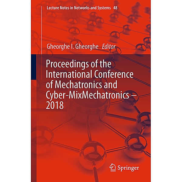 Proceedings of the International Conference of Mechatronics and Cyber-MixMechatronics - 2018