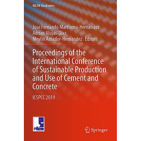 Proceedings of the International Conference of Sustainable Production and Use of Cement and Concrete
