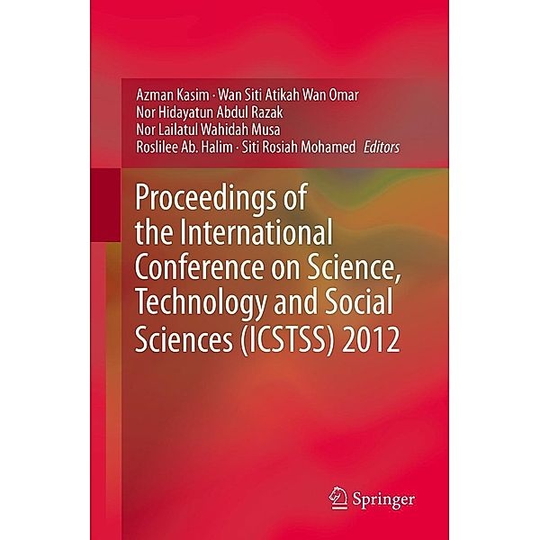 Proceedings of the International Conference on Science, Technology and Social Sciences (ICSTSS) 2012