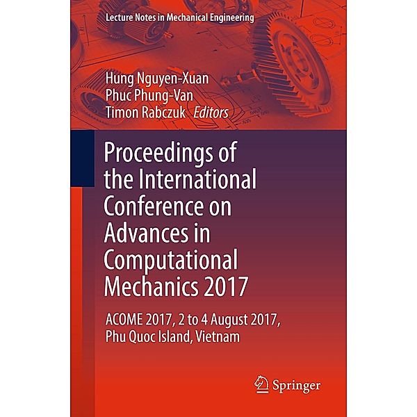 Proceedings of the International Conference on Advances in Computational Mechanics 2017 / Lecture Notes in Mechanical Engineering