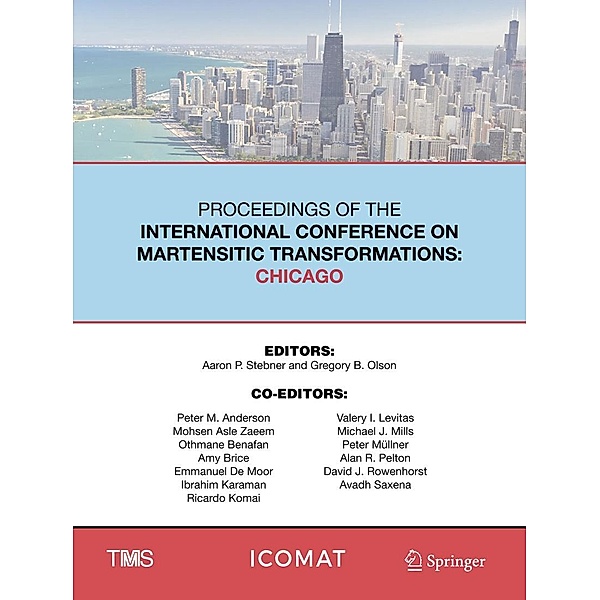 Proceedings of the International Conference on Martensitic Transformations: Chicago / The Minerals, Metals & Materials Series