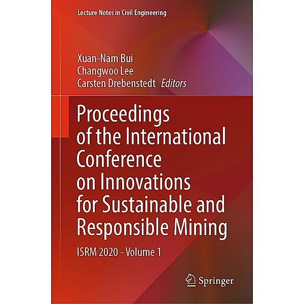 Proceedings of the International Conference on Innovations for Sustainable and Responsible Mining / Lecture Notes in Civil Engineering Bd.109