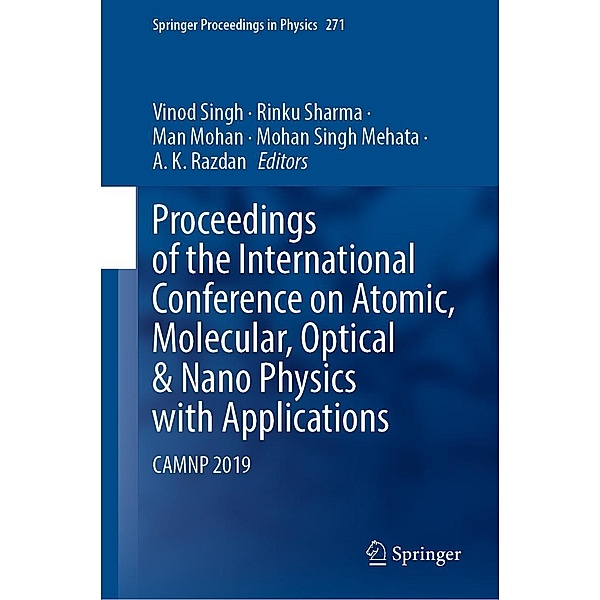 Proceedings of the International Conference on Atomic, Molecular, Optical & Nano Physics with Applications / Springer Proceedings in Physics Bd.271