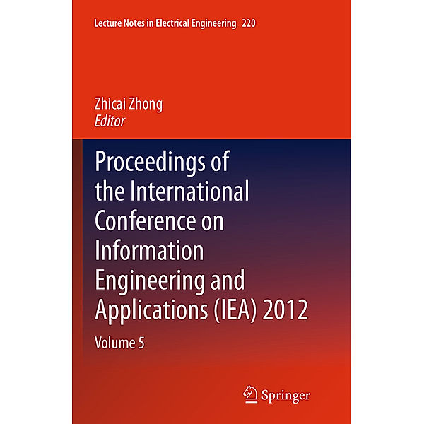 Proceedings of the International Conference on Information Engineering and Applications (IEA) 2012