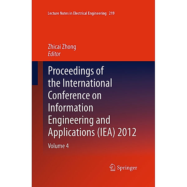 Proceedings of the International Conference on Information Engineering and Applications (IEA) 2012