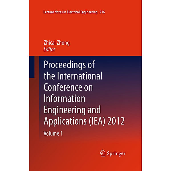 Proceedings of the International Conference on Information Engineering and Applications (IEA) 2012