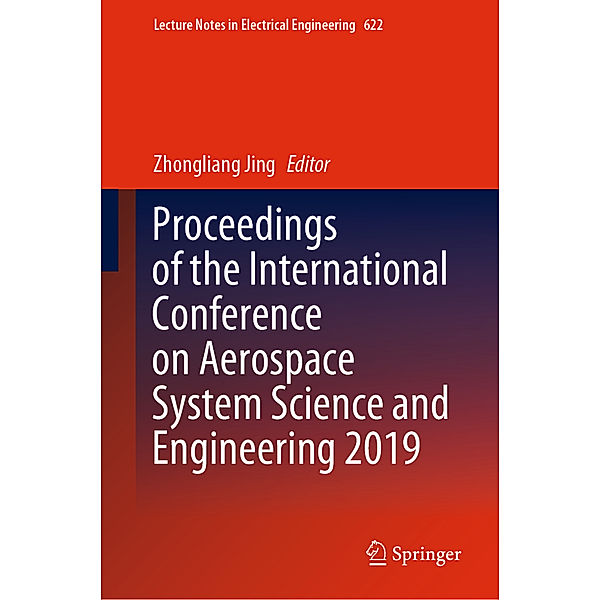 Proceedings of the International Conference on Aerospace System Science and Engineering 2019