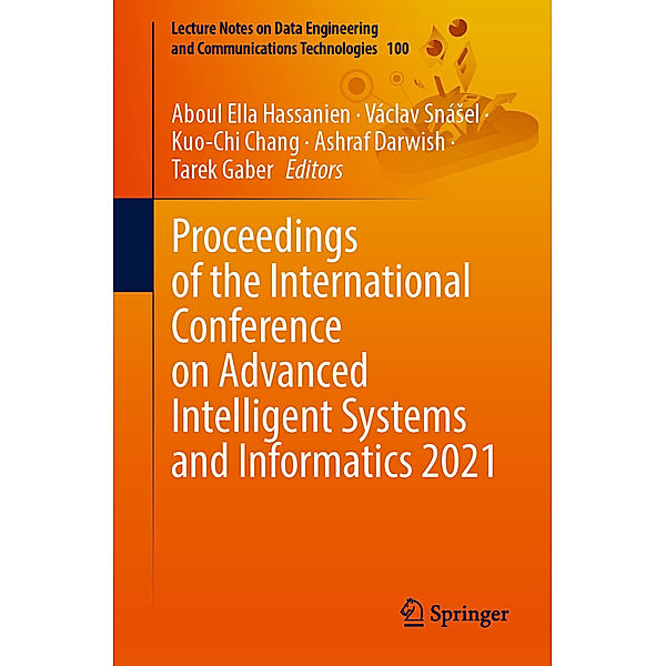 Proceedings of the International Conference on Advanced Intelligent Systems and Informatics 2021