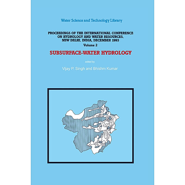 Proceedings of the International Conference on Hydrology and Water Resources, New Delhi, India, December 1993.Vol.2