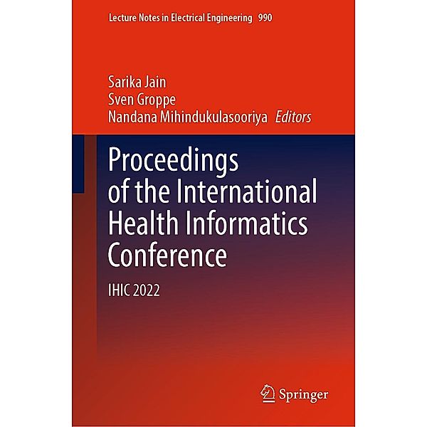 Proceedings of the International Health Informatics Conference / Lecture Notes in Electrical Engineering Bd.990