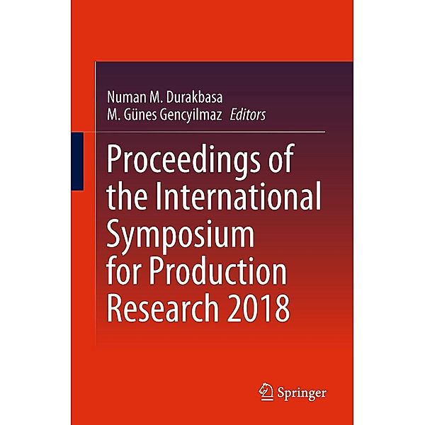 Proceedings of the International Symposium for Production Research 2018