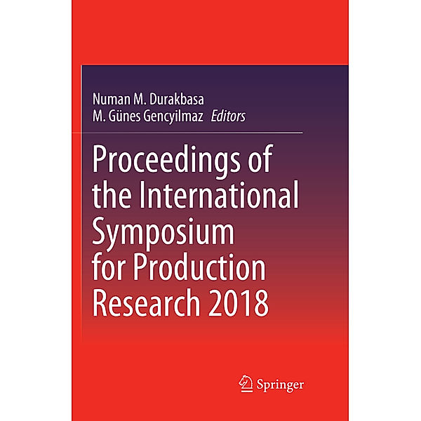 Proceedings of the International Symposium for Production Research 2018