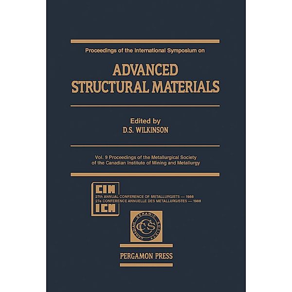 Proceedings of the International Symposium On: Advanced Structural Materials