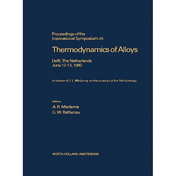 Proceedings of the International Symposium on Thermodynamics of Alloys