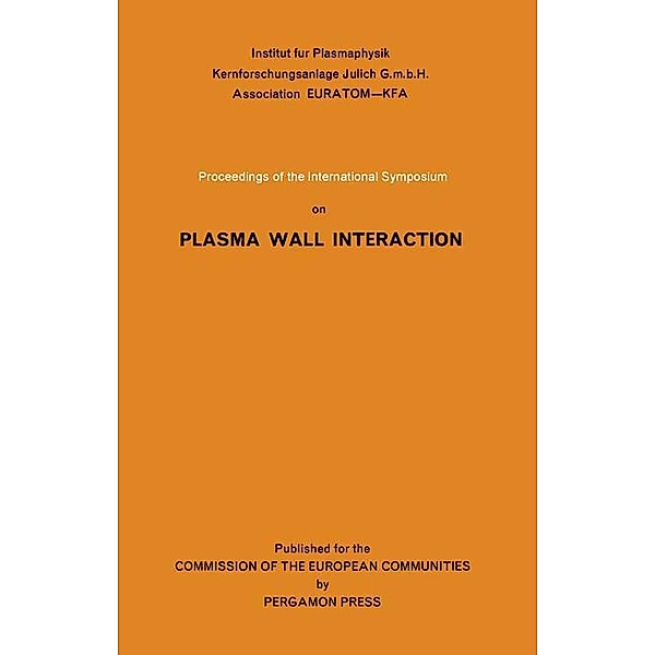 Proceedings of the International Symposium on Plasma Wall Interaction, Sam Stuart