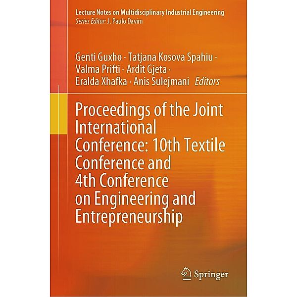 Proceedings of the Joint International Conference: 10th Textile Conference and 4th Conference on Engineering and Entrepreneurship / Lecture Notes on Multidisciplinary Industrial Engineering