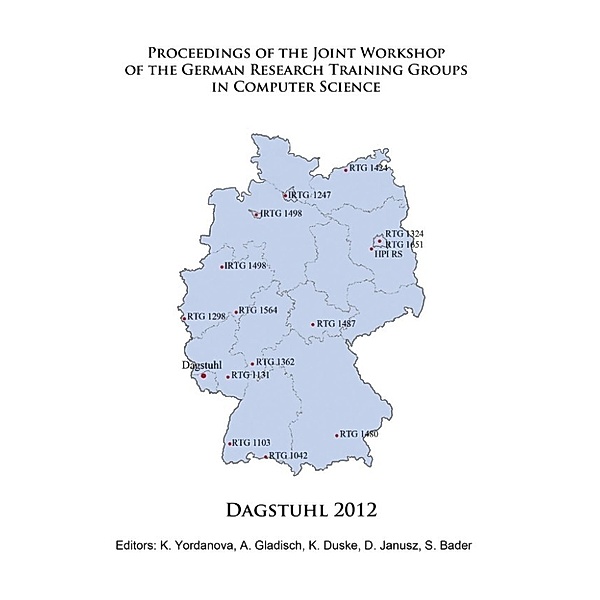 Proceedings of the Joint Workshop of the German Research Tra