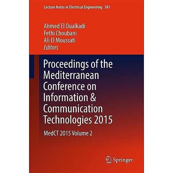 Proceedings of the Mediterranean Conference on Information & Communication Technologies 2015 / Lecture Notes in Electrical Engineering Bd.381