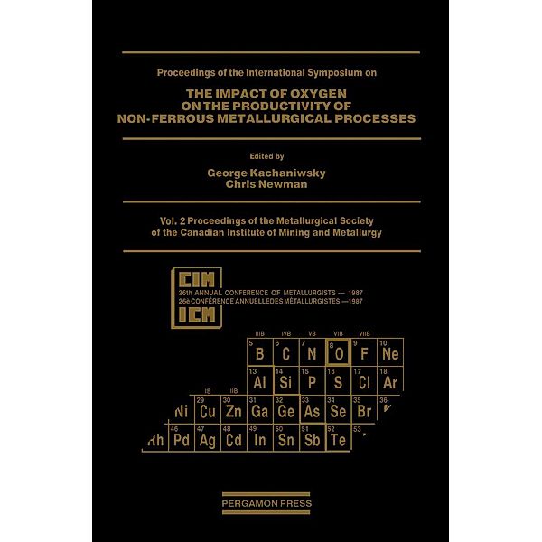 Proceedings of the Metallurgical Society of the Canadian Institute of Mining and Metallurgy