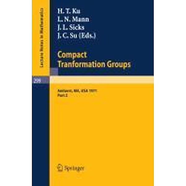 Proceedings of the Second Conference on Compact Tranformation Groups. University of Massachusetts, Amherst, 1971