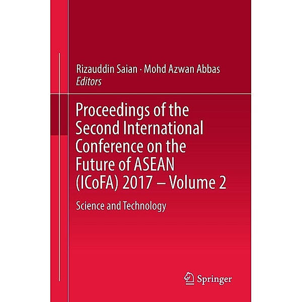 Proceedings of the Second International Conference on the Future of ASEAN (ICoFA) 2017 - Volume 2