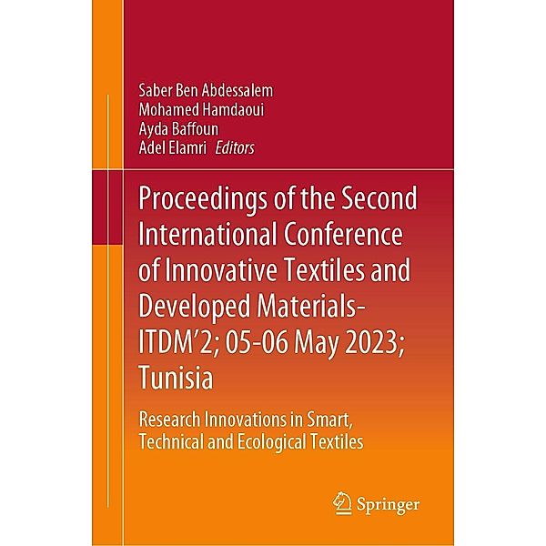 Proceedings of the Second International Conference of Innovative Textiles and Developed Materials-ITDM'2; 05-06 May 2023; Tunisia