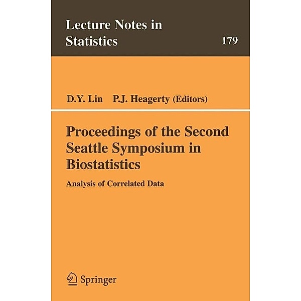 Proceedings of the Second Seattle Symposium in Biostatistics / Lecture Notes in Statistics Bd.179