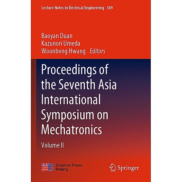 Proceedings of the Seventh Asia International Symposium on Mechatronics
