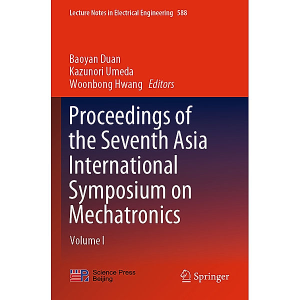 Proceedings of the Seventh Asia International Symposium on Mechatronics