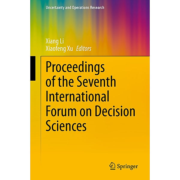 Proceedings of the Seventh International Forum on Decision Sciences