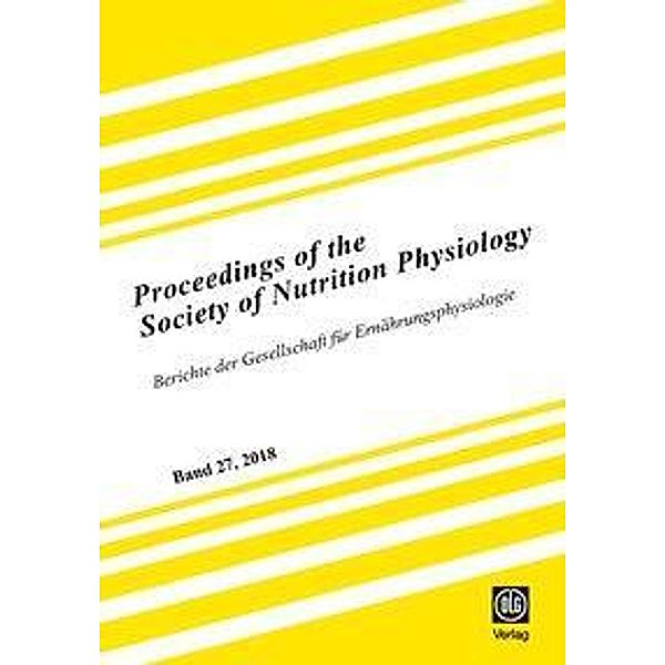 Proceedings of the Society of Nutrition Physiology Band 27