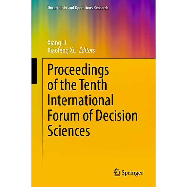 Proceedings of the Tenth International Forum of Decision Sciences