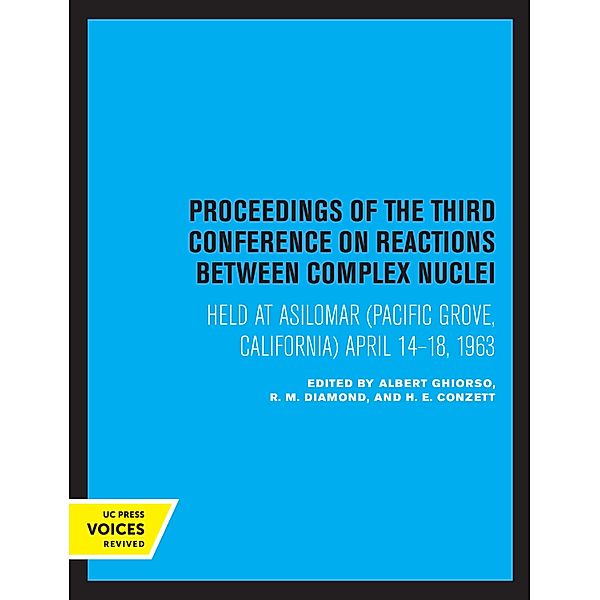 Proceedings of the Third Conference on Reactions between Complex Nuclei