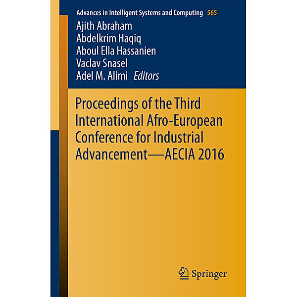 Proceedings of the Third International Afro-European Conference for Industrial Advancement - AECIA 2016