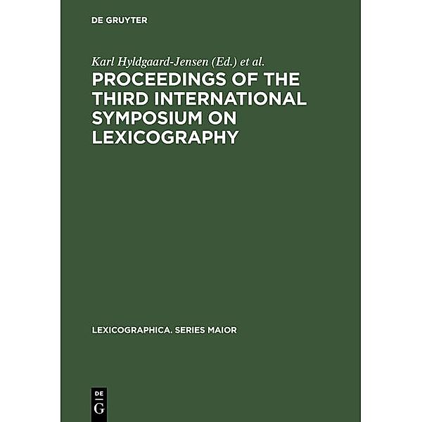Proceedings of the Third International Symposium on Lexicography / Lexicographica. Series Maior