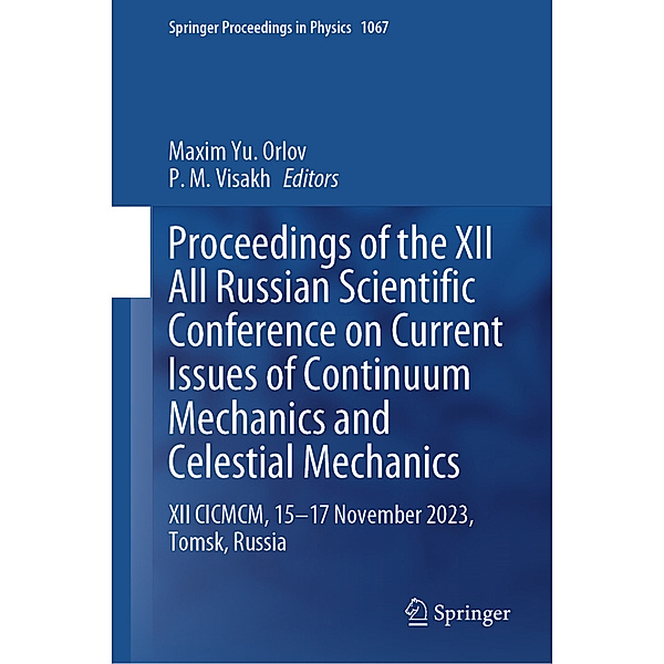 Proceedings of the XII All Russian Scientific Conference on Current Issues of Continuum Mechanics and Celestial Mechanics