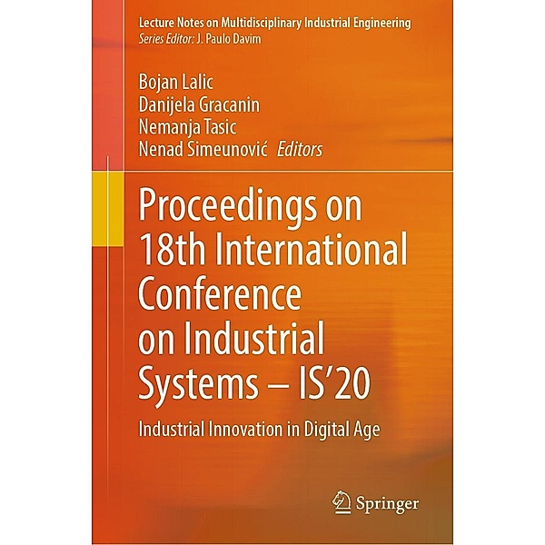 Proceedings on 18th International Conference on Industrial Systems - IS'20 / Lecture Notes on Multidisciplinary Industrial Engineering