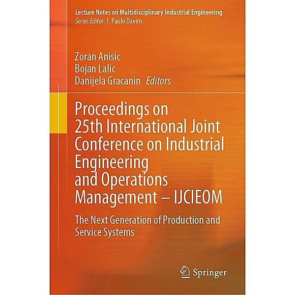 Proceedings on 25th International Joint Conference on Industrial Engineering and Operations Management - IJCIEOM / Lecture Notes on Multidisciplinary Industrial Engineering