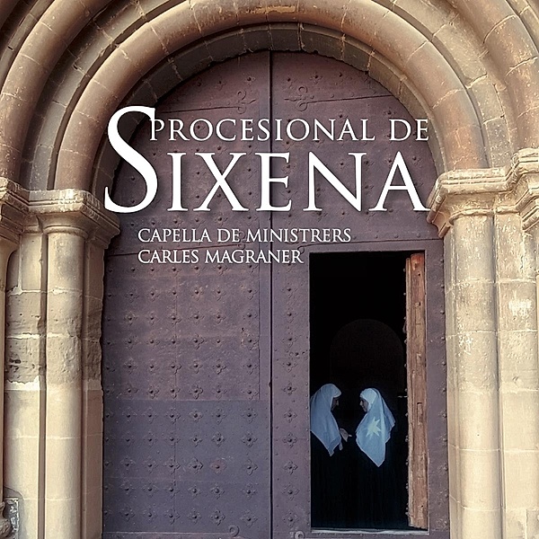 Procesional De Sixena, Carles Magraner, Capella De Ministrers