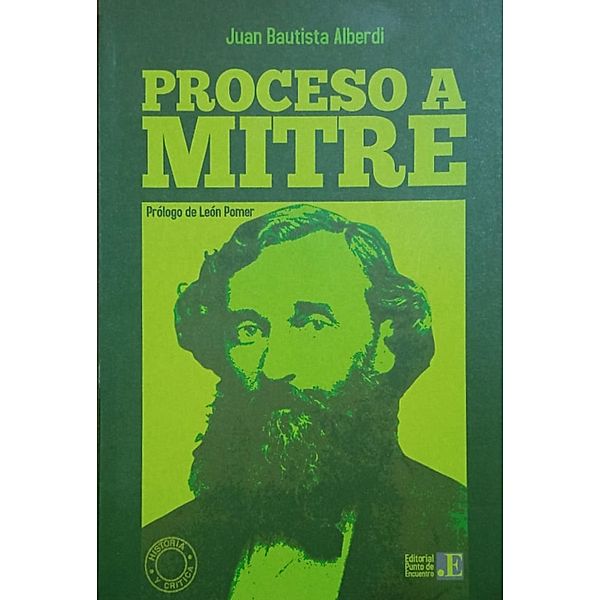 Proceso a Mitre / Procesos, Juan Bautista Alberdi