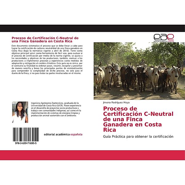 Proceso de Certificación C-Neutral de una Finca Ganadera en Costa Rica, Jimena Rodríguez Moya