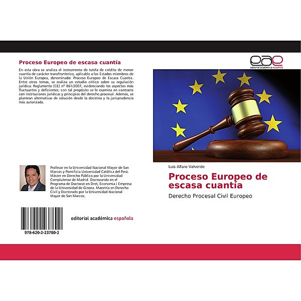 Proceso Europeo de escasa cuantía, Luis Alfaro Valverde
