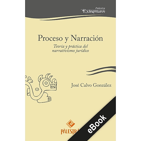 Proceso y Narración / Palestra Extramuros Bd.16, José Calvo-González